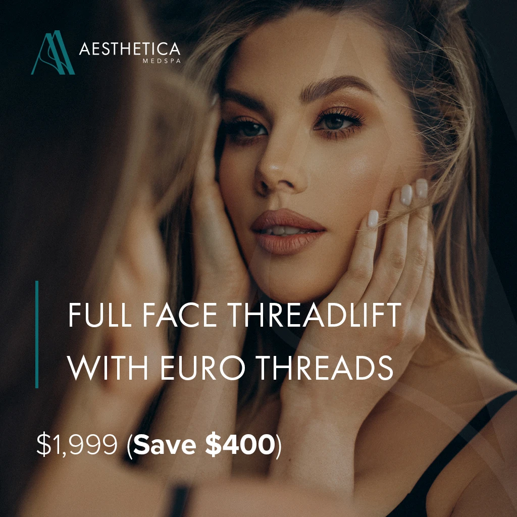 Full Face Threadlift with Euro Threads @ Aesthetica Medspa